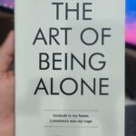 The Art of Being Alone