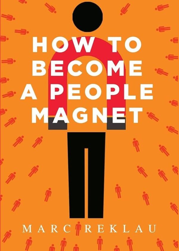 How To Become a People Magnet