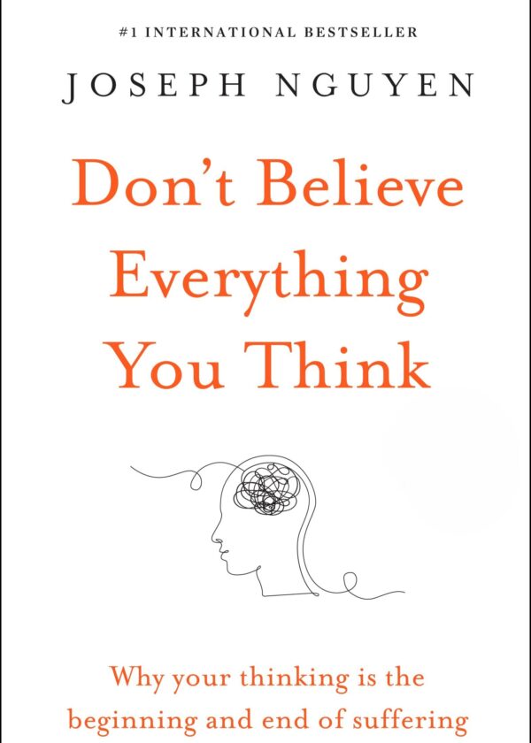 Don’t Believe Everything You Think