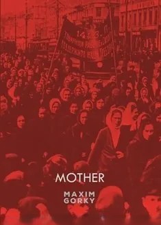 Mother by Maxim Gorky