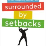 Surrounded by Setbacks