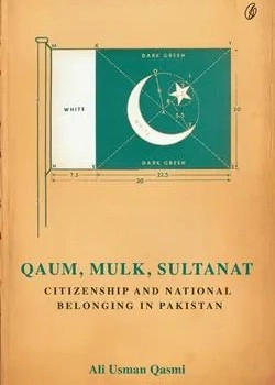 Citizenship and National Belonging In Pakistan