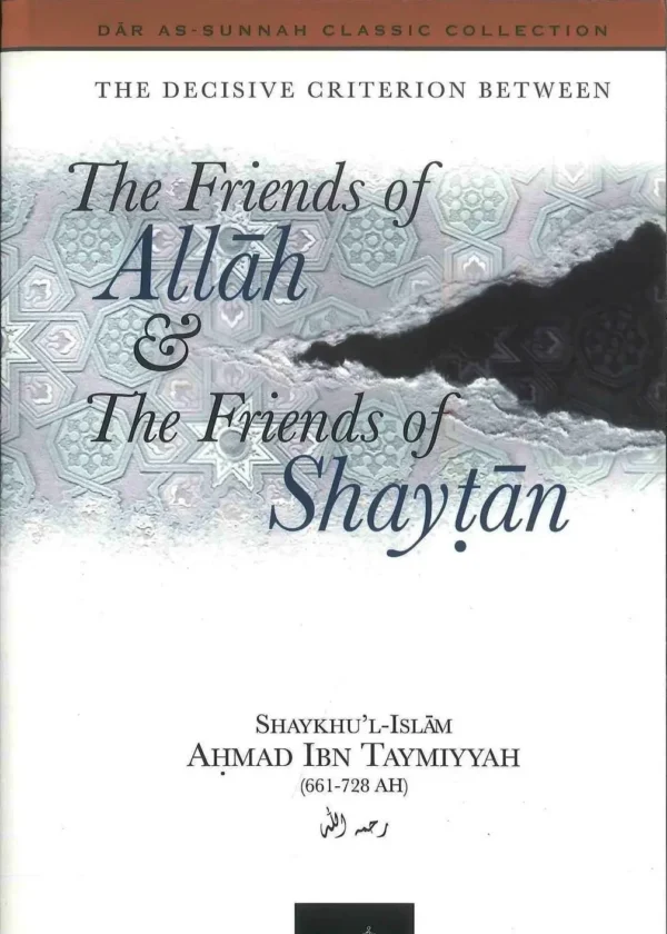 Friends of Allah & The Friends of Shaytan