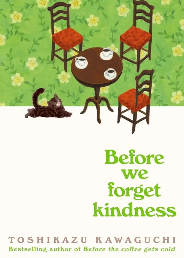 Before We Forget Kindness