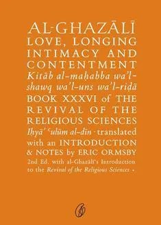 Al-Ghazali Love, Longing Intimacy and Contentment