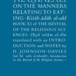 Al-Ghazali On the Manners Relating To Eating