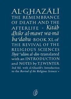 Al-Ghazali the Remembrance Of Death and the afterlife