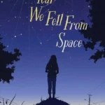 The Year We Fell From Space