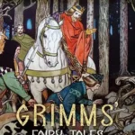 Grimms' Fairy Tales