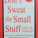 Don't Sweat the Small Stuff
