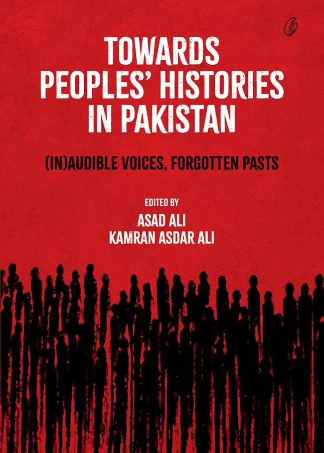 Towards Peoples' Histories In Pakistan