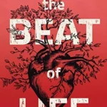 The Beat of Life