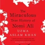 The Miraculous True History Of Nomi ali