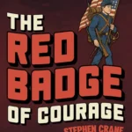 The Red Badge Of Courage