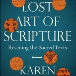 The Lost Art of Scripture