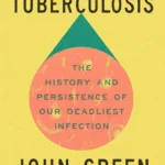 Everything Is Tuberculosis