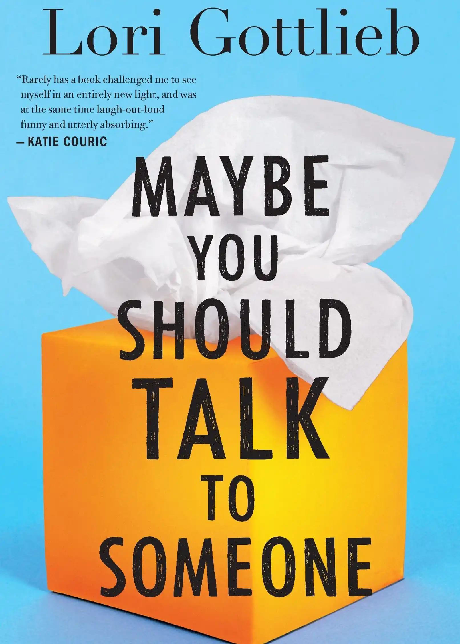 Maybe You Should Talk To Someone