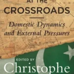 Pakistan at the Crossroads